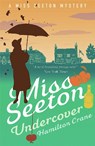 Miss Seeton Undercover - Hamilton Crane ; Heron Carvic - 9781788421690