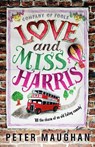 Love and Miss Harris - Peter Maughan - 9781788423076