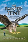 The Painted Tent - Victor Canning - 9781788423526
