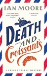 Death and Croissants - Ian Moore - 9781788423564