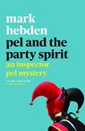 Pel and the Party Spirit - Mark Hebden - 9781788423687