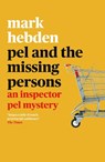 Pel and the Missing Persons - Mark Hebden - 9781788423700