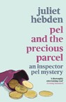Pel and the Precious Parcel - Juliet Hebden - 9781788425278