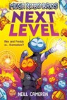 Mega Robo Bros 5: Next Level (a Phoenix Comic Book) - Neill Cameron - 9781788452946