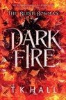 The Blind Bowman: Dark Fire - Tim Hall - 9781788453295