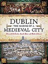 Dublin - Howard Clarke ; Sarah Dent ; Dr. Ruth Johnston - 9781788491204