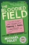 The Bloodied Field - Michael Foley - 9781788491969