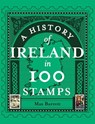 A History of Ireland in 100 Stamps - Max Barrett - 9781788495707