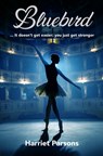 Bluebird - Harriet Parsons - 9781788496018