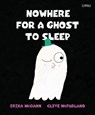 Nowhere for a Ghost to Sleep - Erika McGann - 9781788496124
