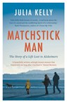 Matchstick Man - Julia Kelly - 9781788540155