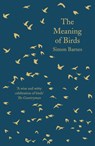 The Meaning of Birds - Simon Barnes - 9781788542814