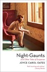 Night-Gaunts and Other Tales of Suspense - Joyce Carol Oates - 9781788543705