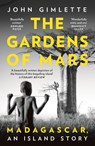 The Gardens of Mars - John Gimlette - 9781788544733