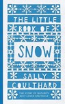 The Little Book of Snow - COULTHARD,  Sally - 9781788545792