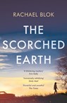 The Scorched Earth - Rachael Blok - 9781788548052