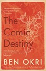 The Comic Destiny - Ben Okri - 9781788549653