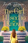 The Girl I Used to Know - HOGAN,  Faith - 9781788549882
