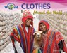 Clothes Around the World - Ellen Lawrence - 9781788565370