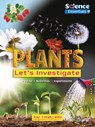 Plants: Let's Investigate - Ruth Owen - 9781788565592