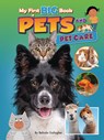 My First Big Book of Pets and Pet Care - Belinda Gallagher - 9781788566377