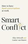 Smart Conflict - Alice Driscoll ; Louise van Haarst - 9781788606561