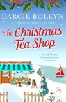 The Christmas Tea Shop - Darcie Boleyn - 9781788631211