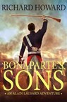 Bonaparte's Sons - Richard Howard - 9781788631969