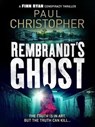Rembrandt's Ghost - Paul Christopher - 9781788635431
