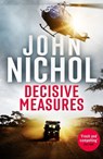 Decisive Measures - John Nichol - 9781788637534