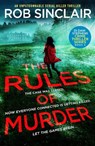 The Rules of Murder - SINCLAIR,  Rob - 9781788637787