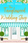 The Tanglewood Wedding Shop - Lilac Mills - 9781788638333