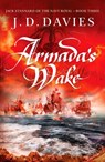 Armada's Wake - J. D. Davies - 9781788639361
