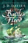 Battle's Flood - J. D. Davies - 9781788639385