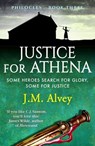 Justice for Athena - J. M. Alvey - 9781788639729