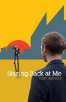 Staring Back at Me - Tony Bianchi - 9781788640107