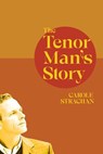 The Tenor Man's Story - Carole Strachan - 9781788641784