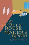 The Doll’s House Maker’s Room - Robin Thomas - 9781788641906