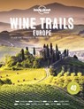 Lonely Planet Wine Trails of Europe - lonely planet - 9781788689465