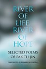 River of Life, River of Hope - Tu-Jin Pak - 9781788690379