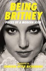 Being Britney - Jennifer Otter Bickerdike - 9781788705271