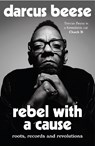 Rebel With a Cause - Darcus Beese - 9781788706094