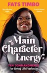 Main Character Energy - Fats Timbo - 9781788708531