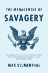 The Management of Savagery - Max Blumenthal - 9781788732291