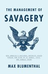 The Management of Savagery - Max Blumenthal - 9781788732291