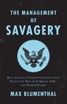 The Management of Savagery - Max Blumenthal - 9781788732307