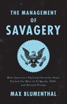 The Management of Savagery - Max Blumenthal - 9781788732307