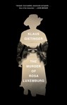 The Murder of Rosa Luxemburg - Klaus Gietinger - 9781788734462