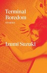 Terminal Boredom - Izumi Suzuki - 9781788739887