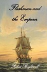 Flashman and the Emperor - Robert Brightwell - 9781788760164